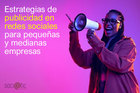 Estrategias de publicidad en redes sociales para pequeñas y med