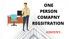 How to get One Person Company Registration in Bangalore?